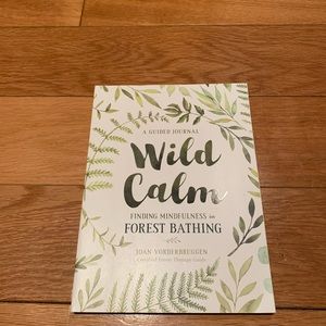 Wild Calm Forest Bathing Guide Book